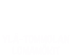 Ylä-Tommolan Lomamökit
